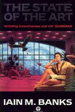 THE STATE OF THE ART - IAIN BANKS