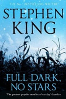 FULL DARK NO STARS - STEPHEN KING