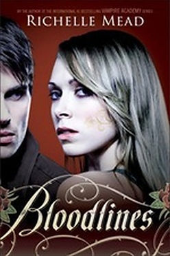 BLOODLINES - RICHELLE MEAD