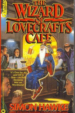 THE WIZARD OF LOVECRAFT'S CAF� - SIMON HAWKE