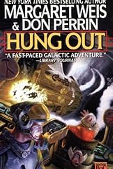 HUNG OUT - MARGARET WEIS & DON PERRIN
