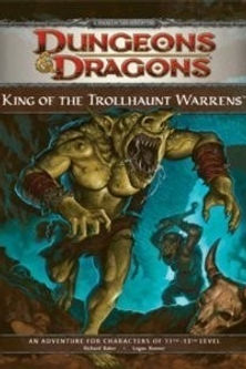DUNGEONS & DRAGONS 4th ED - KING OF THE TROLLHAUNT WARRENS
