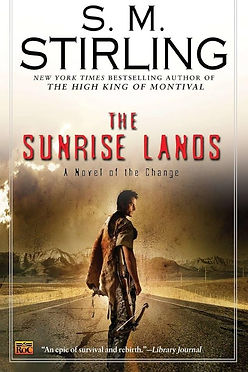THE SUNRISE LANDS - SM STIRLING