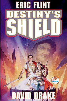 DESTINY'S SHIELD - ERIC FLINT
