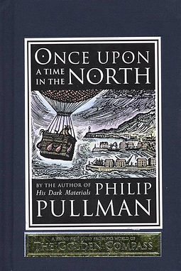 ONCE UPON A TIME IN THE NORTH - PHILIP PULLMAN