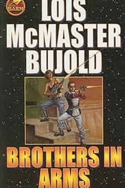 BROTHERS IN ARMS - LOIS MCMASTER BUJOLD