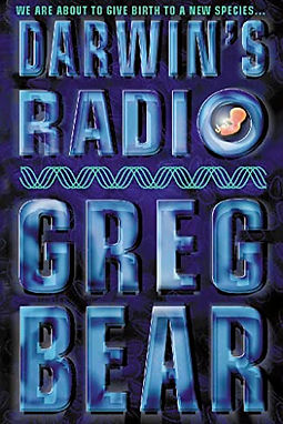 DARWIN'S RADIO - GREG BEAR