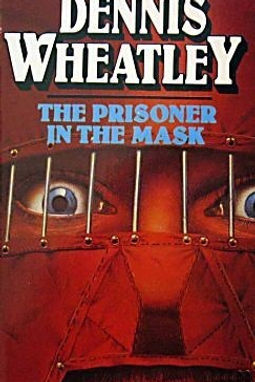 THE PRISONER IN THE MASK - DENNIS WHEATLEY