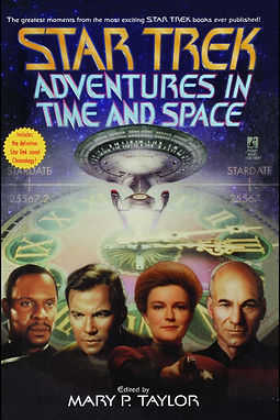 STAR TREK ADVENTURES IN TIME AND SPACE - MARY TAYLOR