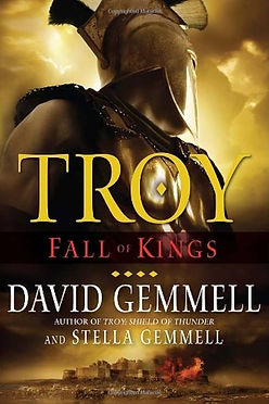 TROY FALL OF KINGS - DAVID GEMMEL