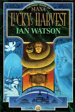 LUCKY'S HARVEST - IAN WATSON