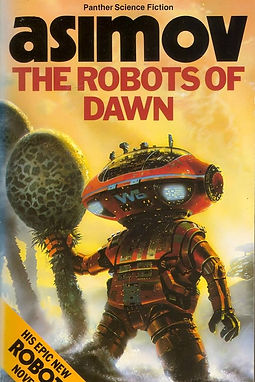 THE ROBOTS OF DAWN - ISAAC ASIMOV