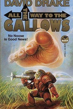 ALL THE WAY TO THE GALLOWS - DAVID DRAKE