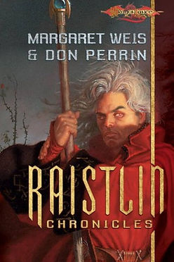 RAISTLIN CHRONICLES - MARGARET WEIS & DON PERRIN