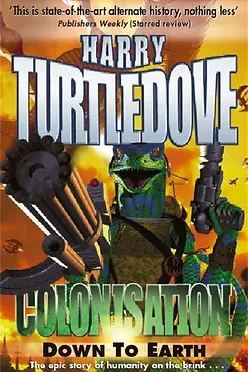 HARRY TURTLEDOVE - COLONISATION DOWN TO EARTH