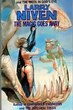 THE MAGIC GOES AWAY - LARRY NIVEN