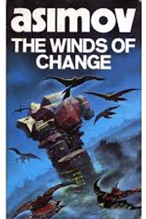 THE WINDS OF CHANGE - ISAAC ASIMOV
