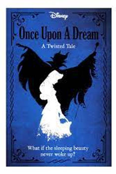 ONCE UPON A DREAM A TWISTED TALE DISNEY