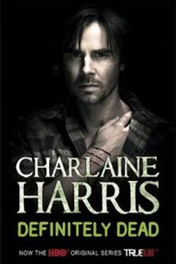 TRUE BLOOD: DEFINITELY DEAD - CHARLAINE HARRIS