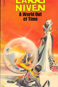 A WORLD OUT OF TIME - LARRY NIVEN