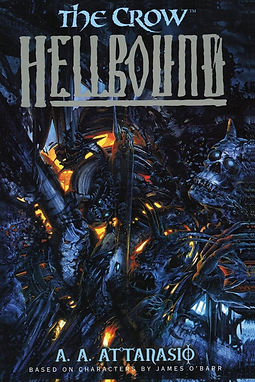 THE CROW HELLBOUND - ATTANASIO