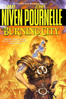 THE BURNING CITY - LARRY NIVEN JERRY POURNELLE