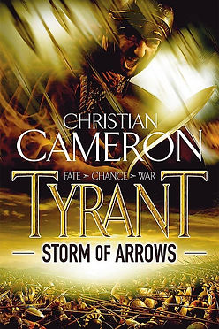 TYRANT: STORM OF ARROWS - CHRISTIAN CAMERON