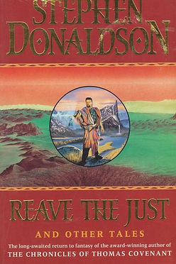 REAVE THE JUST AND OTHER TALES - STEPHEN DONALDSON