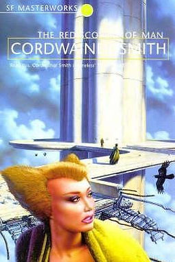 THE REDISCOVERY OF MAN - CORDWAINER SMITH