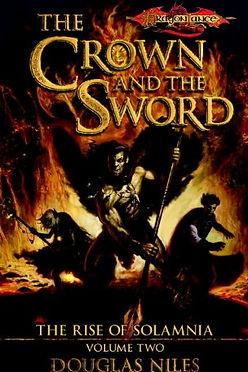 DRAGONLANCE: THE CROWN AND THE SWORD (RISE OF SOLAMNIA 2)
