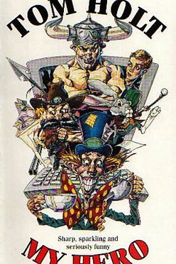 MY HERO - TOM HOLT