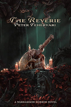 WARHAMMER: THE REVERIE - PETER FEHERVARI