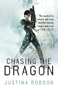 CHASING THE DRAGON - JUSTINA ROBSON
