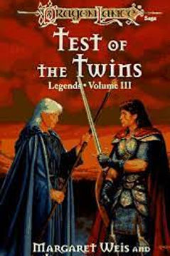 DRAGONLANCE: TEST OF THE TWINS (LEGENDS 3) - MARGARET WEIS AND TRACY HICKMAN