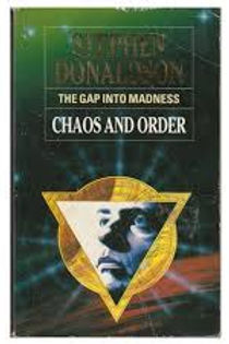 THE GAP INTO MADNESS CHAOS AND ORDER - STEPHEN DONALDSON
