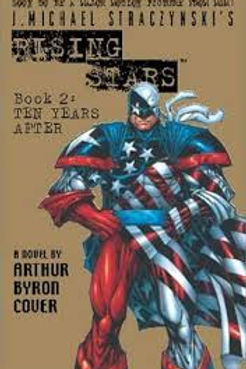 MICHAEL STRACZYNSKI'S RISING STARS 2 TEN YEARS AFTER - ARTHUR BYRON COVER