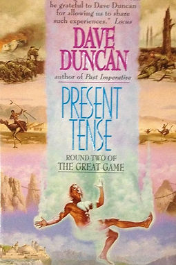 PRESENT TENSE - DAVE DUNCAN