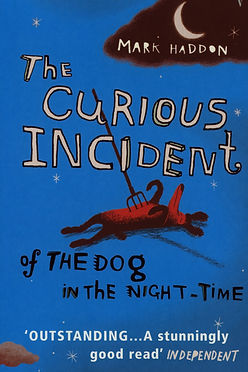 THE CURIOUS INCIDENT OF THE DOG IN THE NIGHT-TIME - MARK HADDON