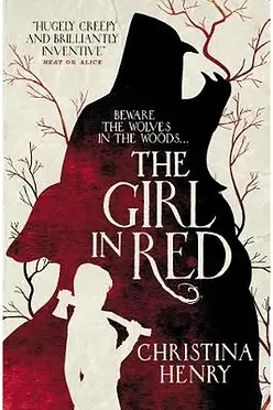 THE GIRL IN RED - CHRISTINA HENRY