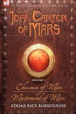 JOHN CARTER OF MARS  VOLUME 3 - EDGAR RICE BURROUGHS