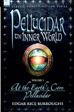 PELLUCIDAR THE INNER WORLD VOLUME 1 - EDGAR RICE BURROUGHS