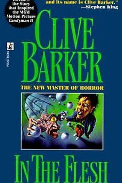 IN THE FLESH - CLIVE BARKER