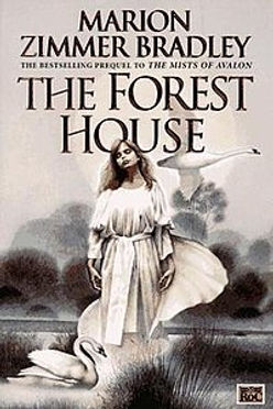 MARION ZIMMER BRADLEY - THE FOREST HOUSE