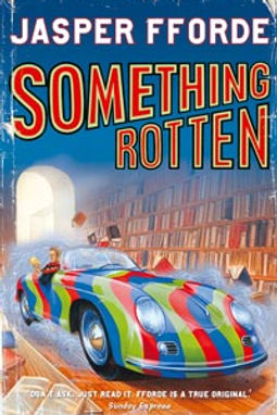 SOMETHING ROTTEN - JARSPER FFORDE