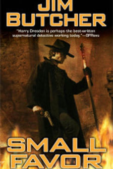 SMALL FAVOR - JIM BUTCHER