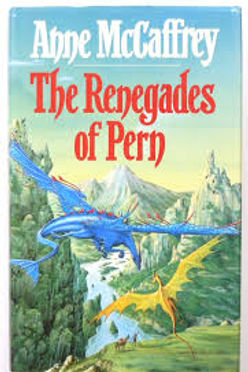 THE RENEGADES OF PERN - ANNE McCAFFREY