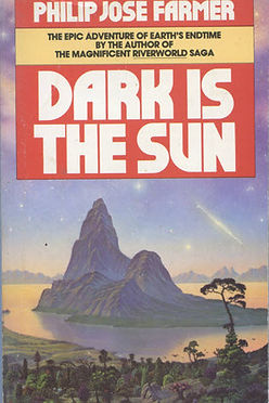 DARK IS THE SUN - PHILIP JOSE FARMER