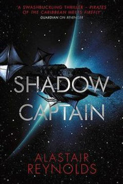 SHADOW CAPTAIN - ALASTAIR REYNOLDS