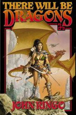 THERE WILL BE DRAGONS - JOHN RINGO