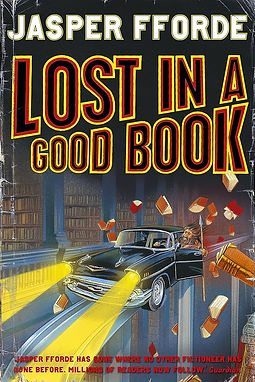 LOST IN A GOOD BOOK - JASPER FFORDE